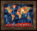 If I ruled the world